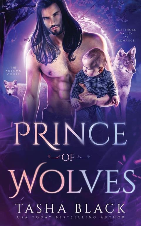 Prince of Wolves: Autumn Court #3 (Rosethorn Valley Fae Romance)