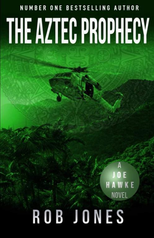 The Aztec Prophecy (Joe Hawke)