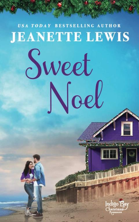 Sweet Noel: Indigo Bay Christmas Romances