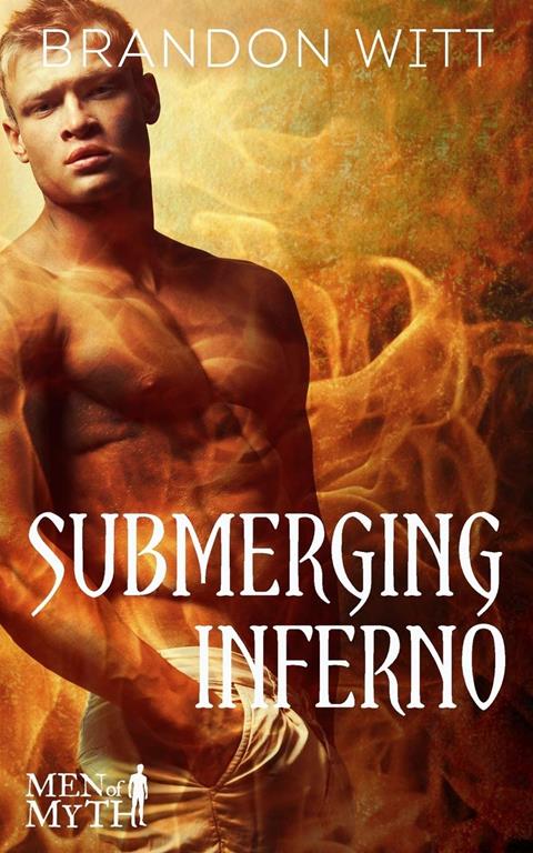 Submerging Inferno (Men of Myth)