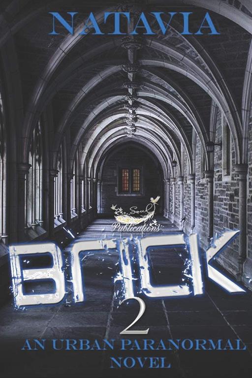 Brick 2: An Urban Paranormal Novel