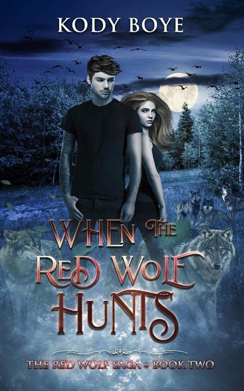 When the Red Wolf Hunts (The Red Wolf Saga)