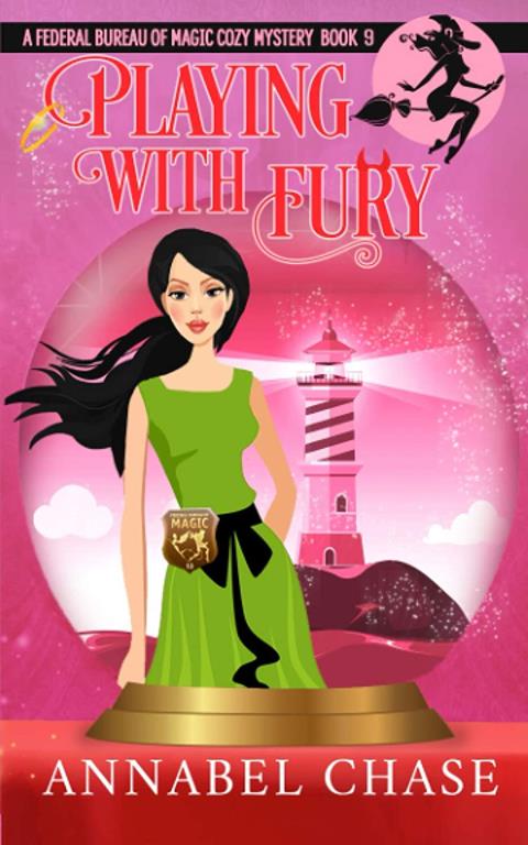 Playing With Fury (Federal Bureau of Magic Cozy Mystery)