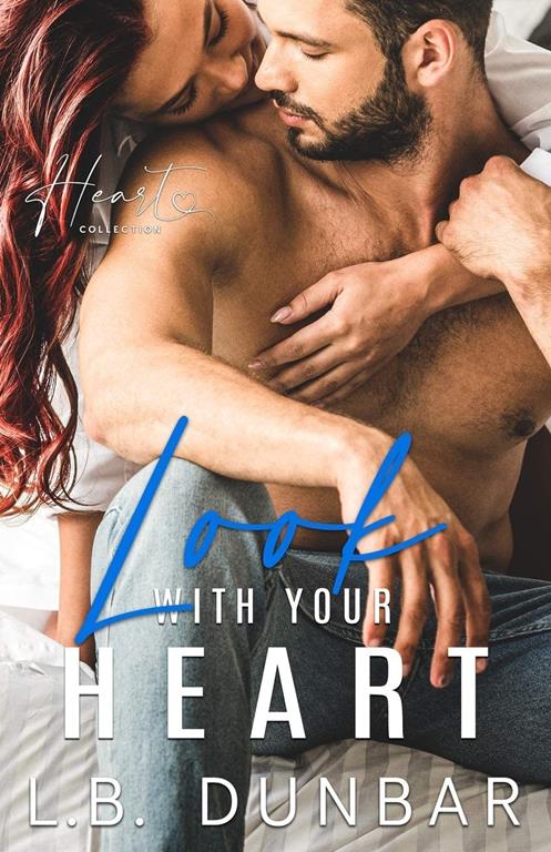 Look With Your Heart: a small town romance (Heart Collection)