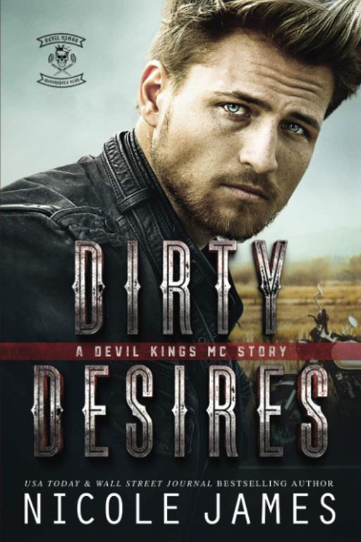 DIRTY DESIRES: A Devil Kings MC Story