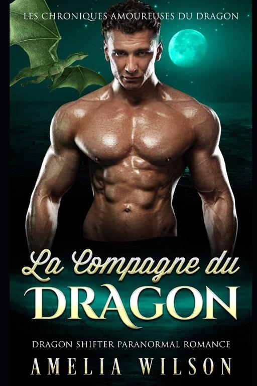 La Compagne du DRAGON: Romance paranormale (Les Chroniques amoureuses du dragon) (French Edition)