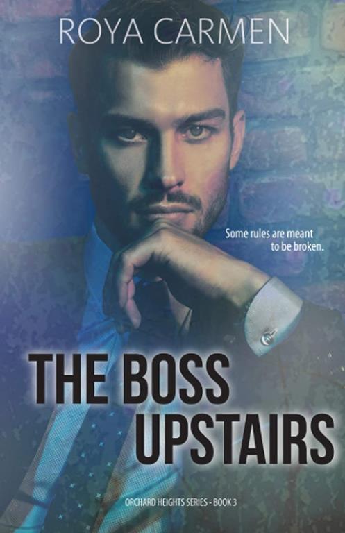 The Boss Upstairs (Orchard Heights Book 3 (standalone))