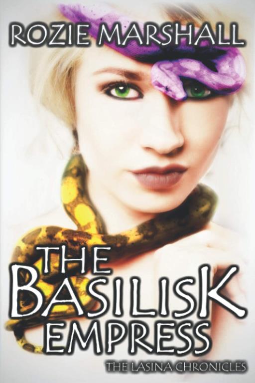 The Basilisk Empress (The Lasina Chronicles)