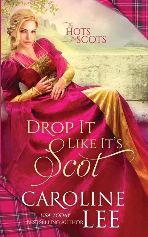 Drop It Like It's Scot (The Hots for Scots)