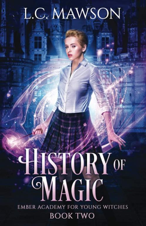 History of Magic (Ember Academy for Young Witches)