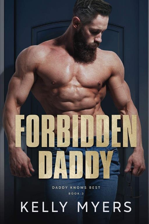 Forbidden Daddy (Daddy Knows Best)