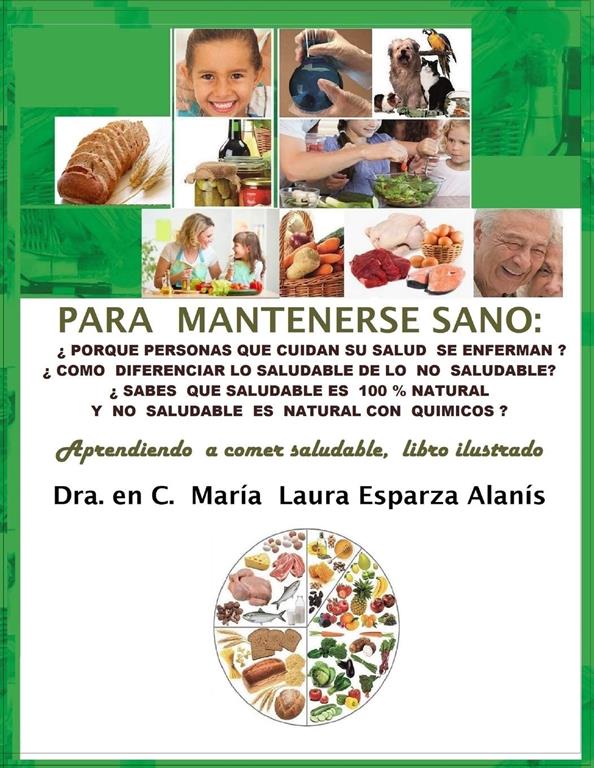 PARA MANTENERSE SANO: APRENDIENDO A COMER SALUDABLE (Spanish Edition)