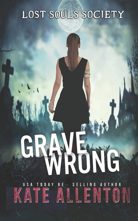 Grave Wrong (Lost Soul Society)