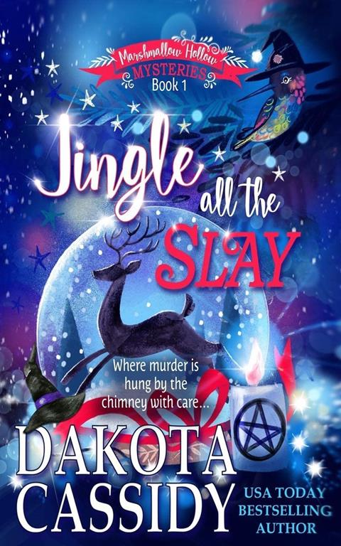 Jingle all the Slay (Marshmallow Hollow Mysteries)