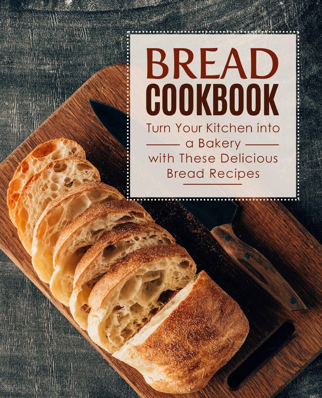 Bread Cookbook