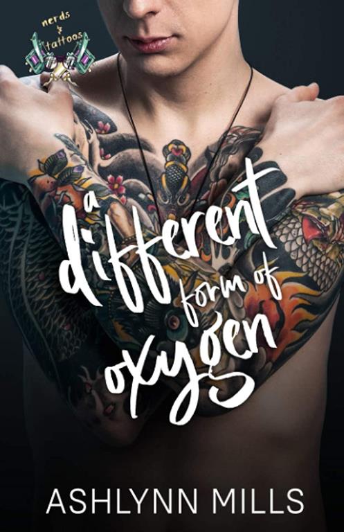 A different form of oxygen (Nerds and Tattoos)