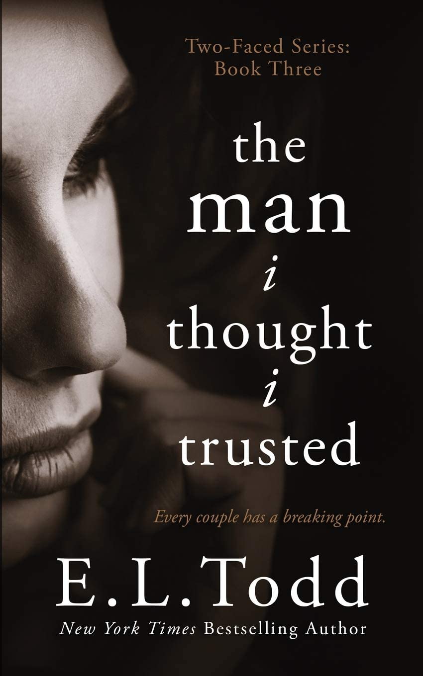 The Man I Thought I Trusted (Two-Faced)