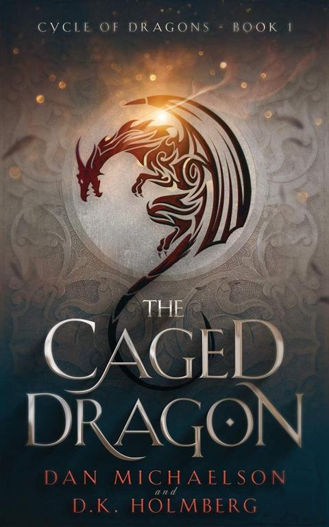 The Caged Dragon (Cycle of Dragons)