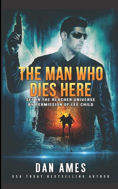 The Man Who Dies Here (The Jack Reacher Cases)