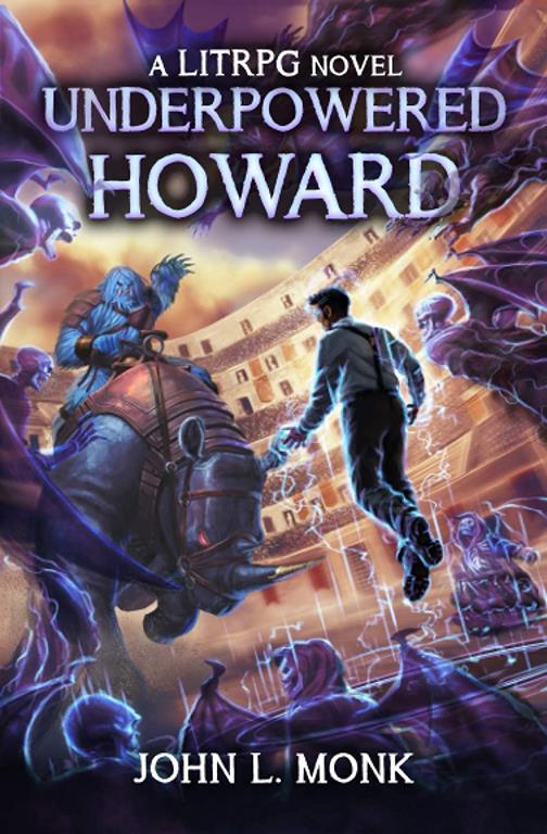 Underpowered Howard: A LitRPG Adventure