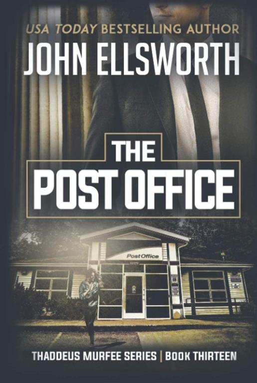 The Post Office (Thaddeus Murfee Legal Thriller Series)