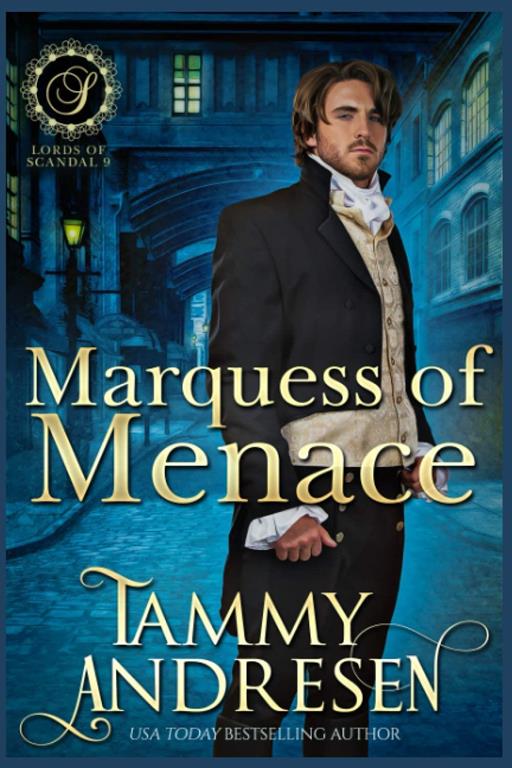 Marquess of Menace: Regency Romance (Lords of Scandal)