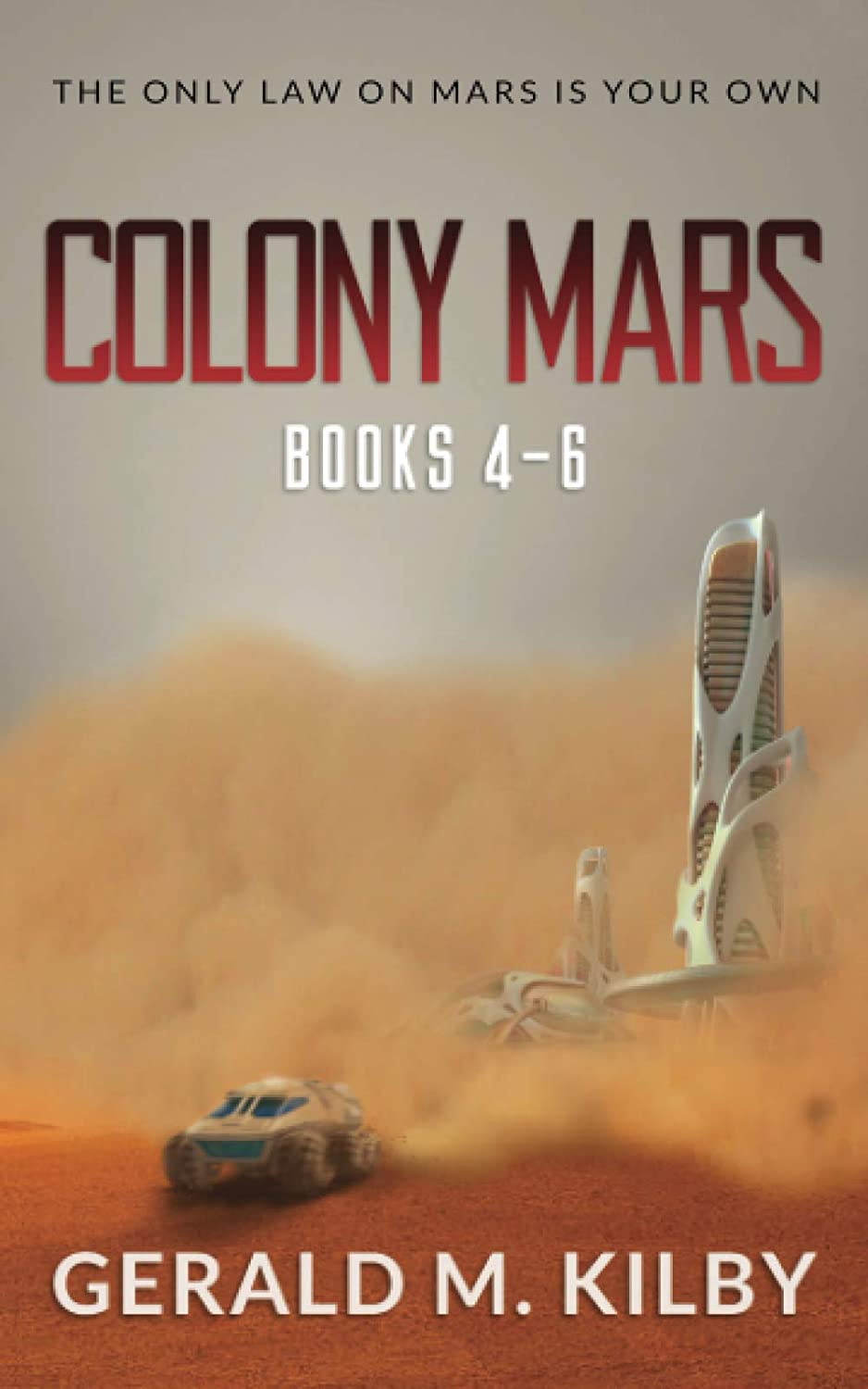 Colony Mars: Books 4-6