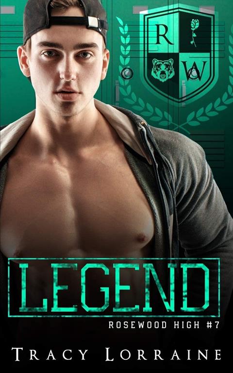 LEGEND: A Dark High School Bully Romance (Rosewood High)