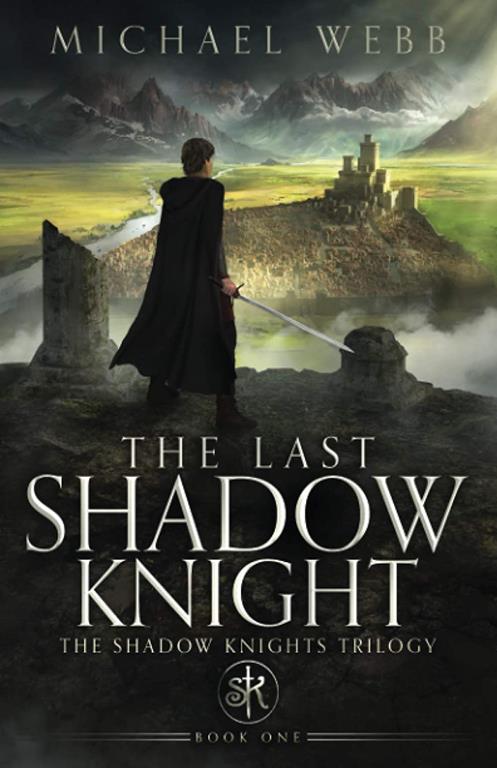 The Last Shadow Knight (The Shadow Knights Trilogy)