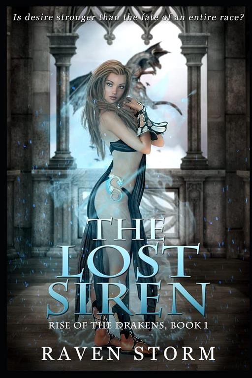 The Lost Siren: Rise of the Drakens Book 1