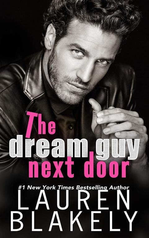 The Dream Guy Next Door (The Guys Who Got Away)