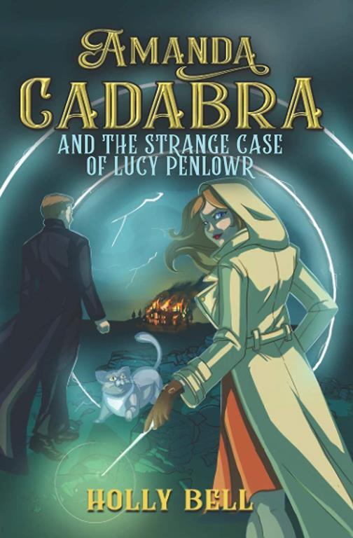 Amanda Cadabra and The Strange Case of Lucy Penlowr: A humorous British cozy mystery (The Amanda Cadabra Cozy Paranormal Mysteries)