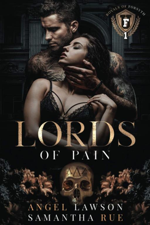 Lords of Pain: Royals of Forsyth (Royals of Forsyth University)