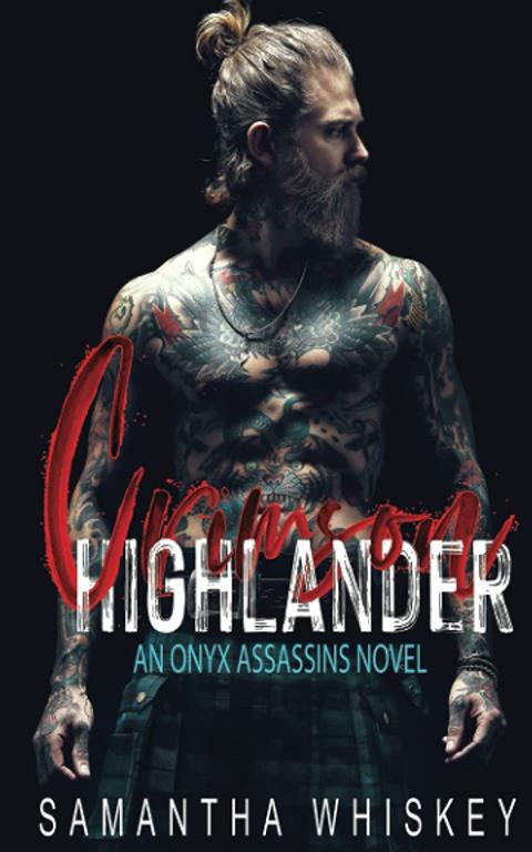 Crimson Highlander: An Enemies to Lovers Vampire Romance (Onyx Assassins)