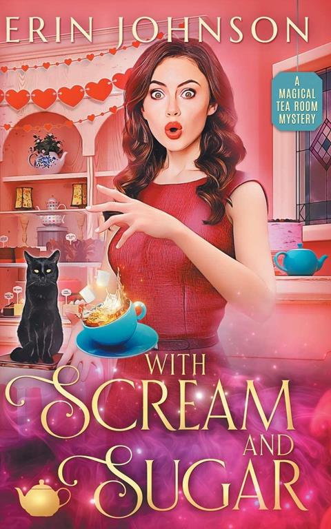 With Scream and Sugar: The Vampire Tea Room Magical Mysteries (The Magical Tea Room Mysteries)