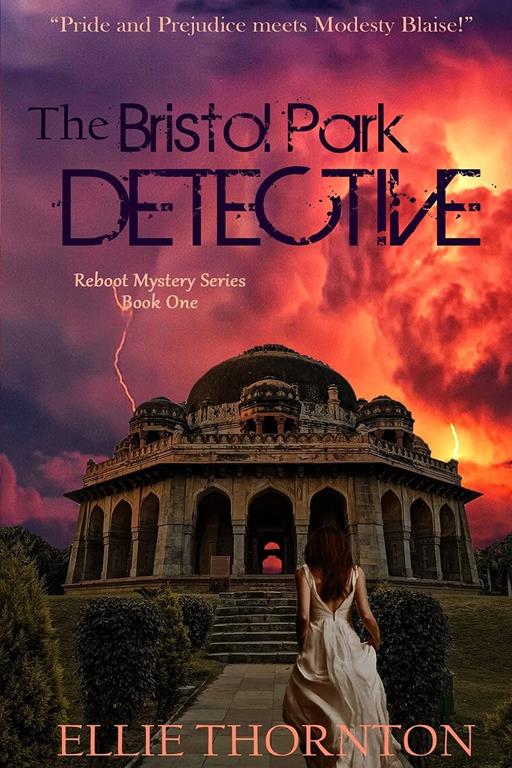The Bristol Park Detective: A Clean Romantic Mystery, Suspense, &amp; Thriller Series of Classic Retellings (The Reboot Mystery Series)