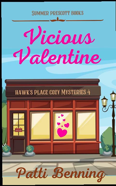 Vicious Valentine (Hawk's Place Cozy Mysteries)