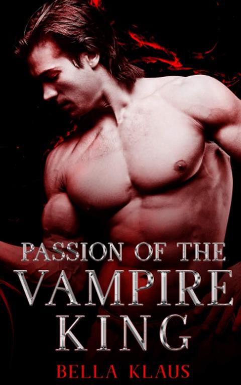 Passion of the Vampire King (Blood Fire Saga)