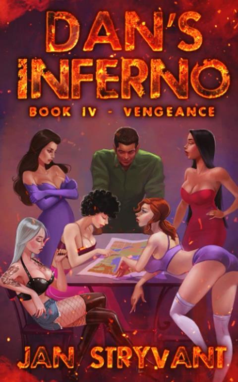 Dan's Inferno, Book IV: Vengeance