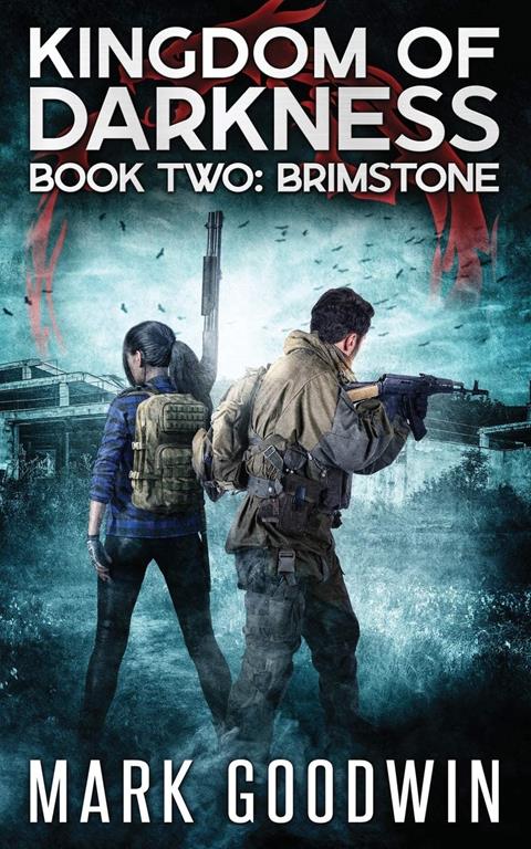 Brimstone: An Apocalyptic End-Times Thriller (Kingdom of Darkness)