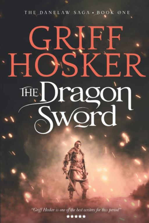 The Dragon Sword (Danelaw Saga)