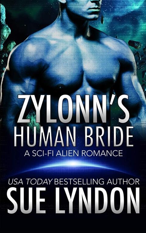 Zylonn's Human Bride: A Sci-Fi Alien Romance