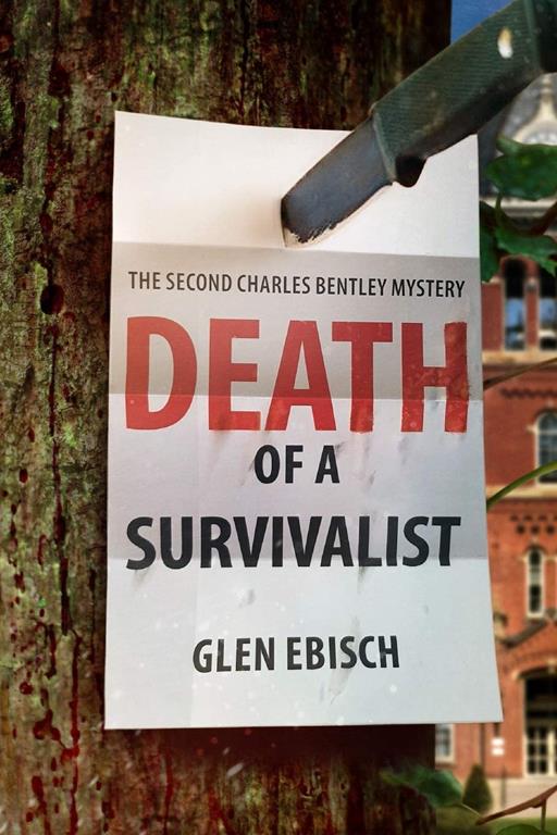 Death of a Survivalist: A Charles Bentley Mystery (The Charles Bentley Mysteries)