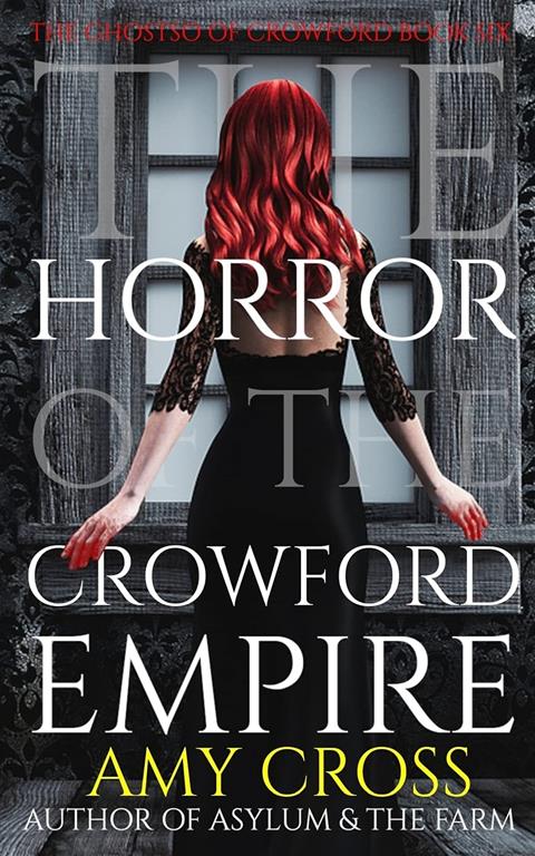 The Horror of the Crowford Empire (The Ghosts of Crowford)