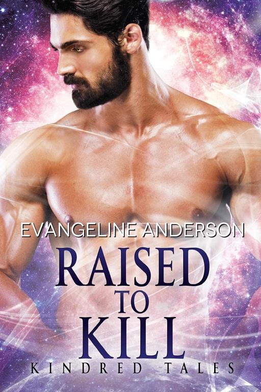 Raised to Kill (Kindred Tales)
