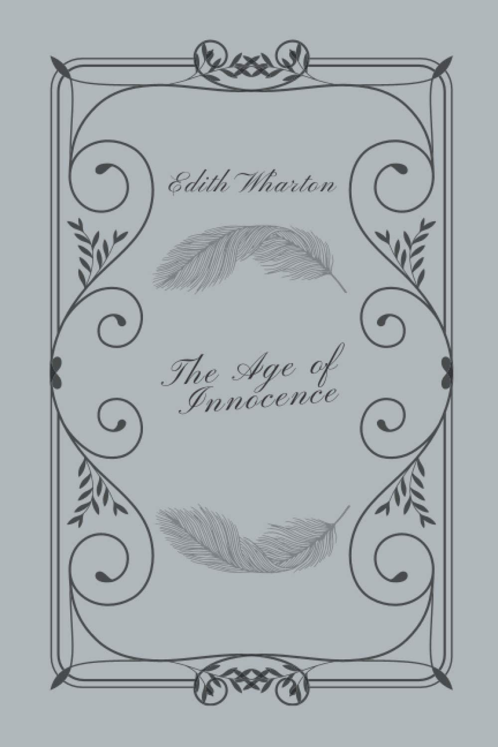 The Age of Innocence: The Ultimate Book Club Edition