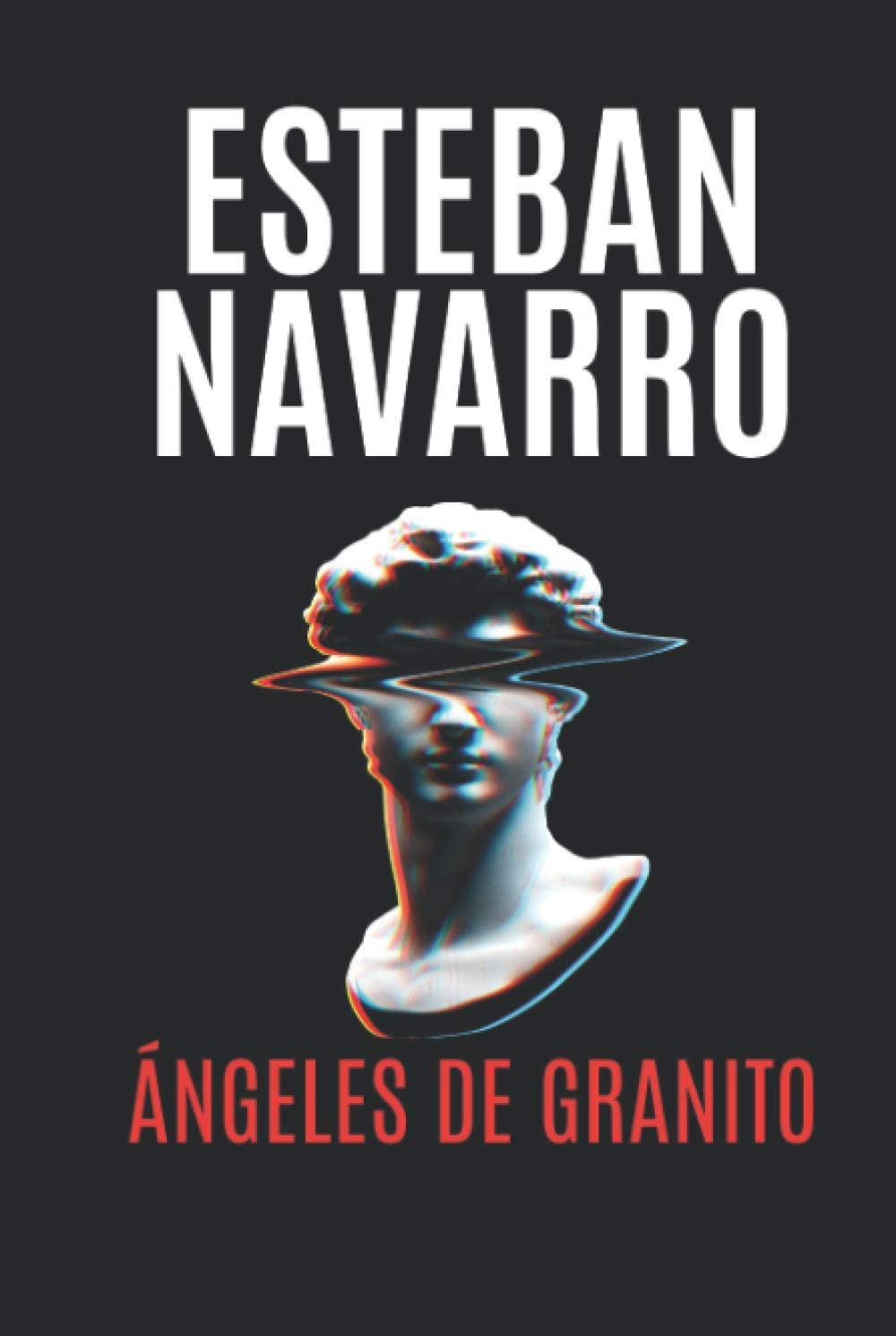 &Aacute;NGELES DE GRANITO (Spanish Edition)