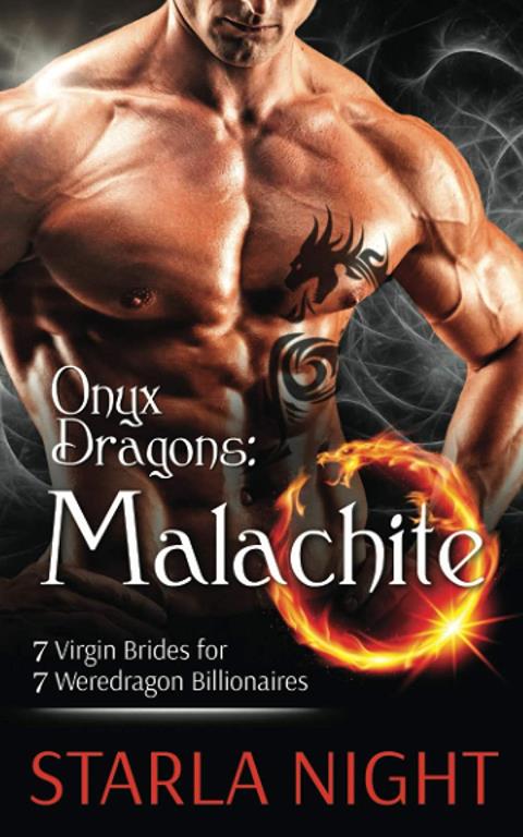 Onyx Dragons: Malachite (7 Virgin Brides for 7 Weredragon Billionaires)