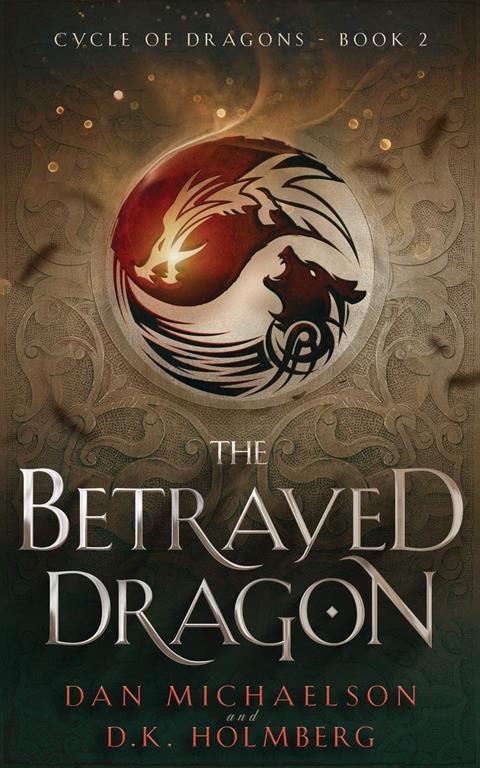 The Betrayed Dragon (Cycle of Dragons)