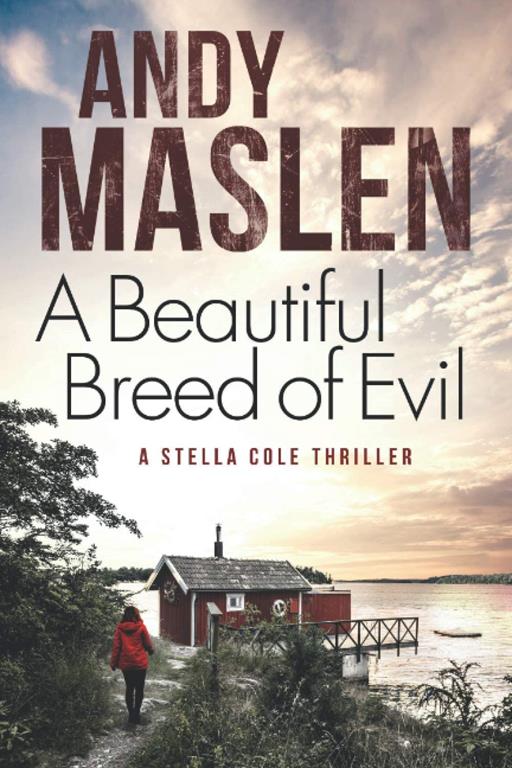 A Beautiful Breed of Evil (The DI Stella Cole Thrillers)